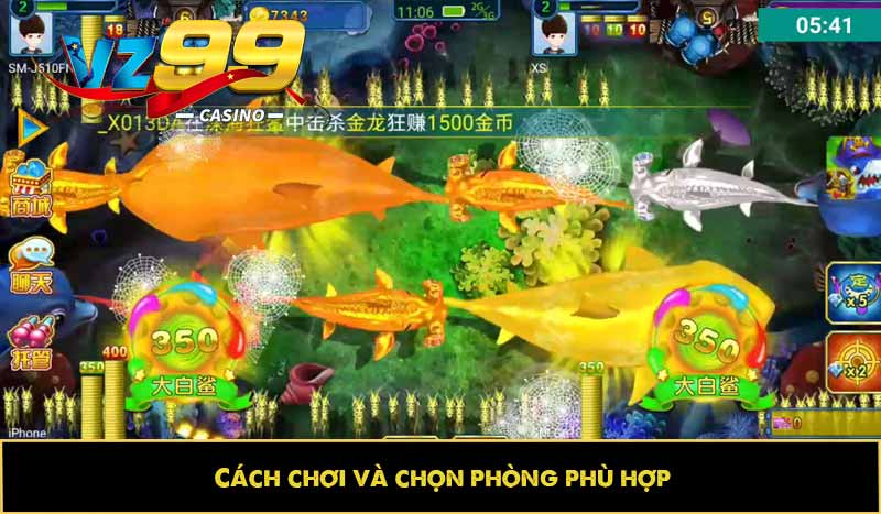 Cách chơi và chọn phòng phù hợp